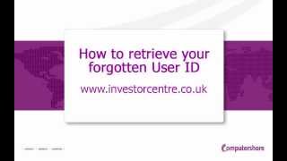 Investor Centre UK  How to retrieve your forgotten User ID [upl. by Nyrhtakyram716]