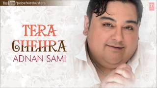 Teri Baahon Mein Full Audio Song  Adnan Sami  Tera Chehra Album Songs [upl. by Urissa]