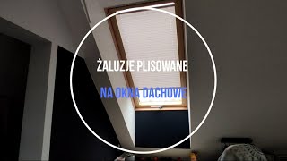 Żaluzje plisowane na okna dachowe [upl. by Mairhpe]