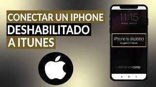 Cómo conectar un IPHONE o IPAD deshabilitado a iTunes paso a paso [upl. by Pacifa]