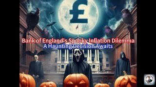 【Boss Economics World】Bank of Englands Spooky Inflation Dilemma A Haunting Decision Awaits [upl. by Ayita]