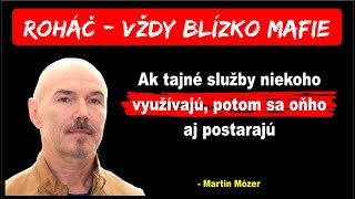 Stretol som sa s Roháčom  Jeho meno často vybieha v súvislosti s tajnými službami [upl. by Eirrotal]