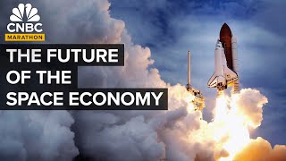 The Future Of The Space Economy  CNBC Marathon [upl. by Ased]