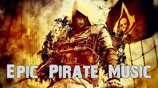 Worlds Most Epic Pirate Music Mix  1Hour Mix [upl. by Worthy]