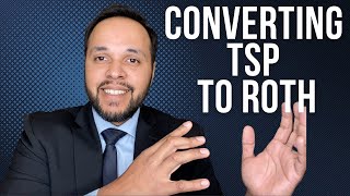 Converting Thrift Savings Plan TSP to Roth IRA [upl. by Pepin]