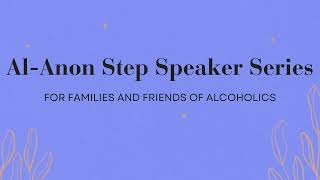 Angie Steps 46 AlAnon Step Speaker Series [upl. by Canica]