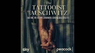 The Tattooist of Auschwitz  Original Series Soundtrack [upl. by Ainollopa]