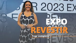 EXPO REVESTIR 2023  TOUR COMPLETO [upl. by Jagir815]