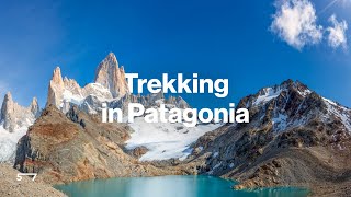 Patagonia Trekking Trips The Ultimate guide [upl. by Anerbas]