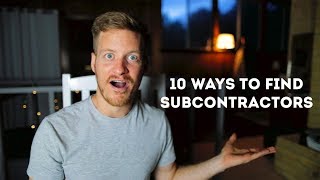 10 ways to find quality subcontractors for your contracting business [upl. by Gustin]