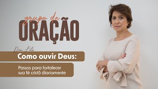 Como Ouvir Deus Passos para Fortalecer sua Fé Cristã Diariamente [upl. by Engamrahc]