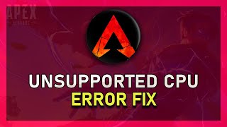 Apex Legends  How To Fix Unsupported CPU  “CPU Does Not Have SSSE3” [upl. by Nnayar]