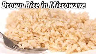 How to cook brown rice perfectly in microwave  brown rice in LG microwave oven  brown rice recipe [upl. by Anelaf22]