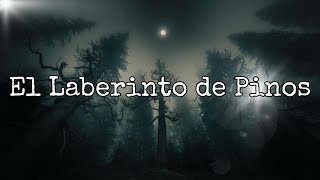 👻🕯️El Laberinto de los Pinos 🌙 [upl. by Retsila]