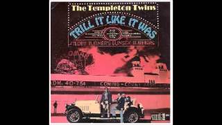 The Templeton Twins with Teddy Turners Bunsen Burners  quotEverybodys Talkinquot [upl. by Aimac]