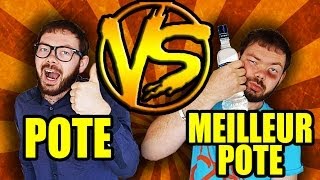 Pote VS Meilleur Pote [upl. by Caralie]