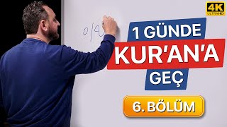 Bir Günde Kuran Okumayı Öğren  6 Bölüm Kolay ve Hızlı [upl. by Cerelia]