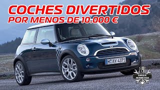 10 coches DIVERTIDOS de conducir por menos de 10000 euros [upl. by Nonnek]