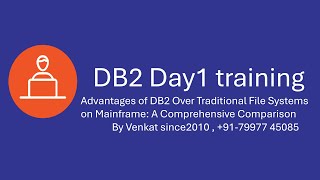 Advantages of DB2 Over Traditional File Systems on Mainframe A Comprehensive Comparison DB2 Day1 [upl. by Nikki953]