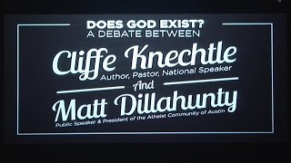 Does God Exist  Debate  Matt Dillahunty vs Cliffe Knechtle [upl. by Jacquelyn595]