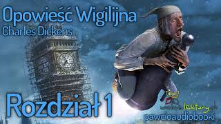 Opowieść Wigilijna  Rozdział 1  Charles Dickens  Audiobook za darmo  pawcioaudiobooki​ [upl. by Enovahs]