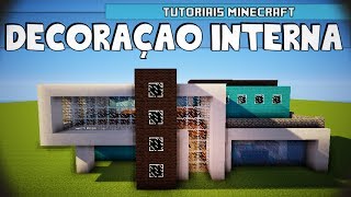 Tutoriais Minecraft Decoração Interna da Casa Moderna 6 01 [upl. by Ellennod148]