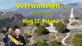 Camper TV 287 Overwinteren Portugal Spanje Vlog 37  Totana [upl. by Archie427]