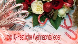 top10 Festliche Weihnachtslieder [upl. by Essam]