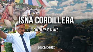 Isna Cordillera lyrics Johndel Ancheta  Igorot song  Igorot Joms [upl. by Orimisac]