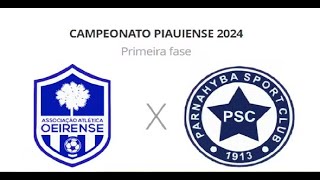 Parnahyba X Fluminense  Ao Vivo  Campeonato Piauiense 2024  1º Rodada [upl. by Noyad]