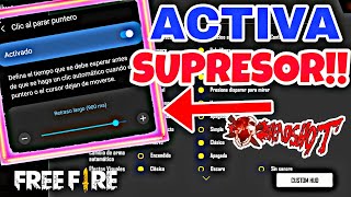 COMO ACTIVAR EL SUPRESOR EN ANDROID  Para que Sirve el Supresor en FREE FIRE  BIEN EXPLICADOzuit [upl. by William]