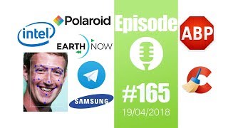 165 EarthNow reconnaissance faciale FisconetPlus Vaunt Telegram AdBlock Plus CCleaner [upl. by Ariamat]