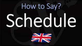 How to Pronounce Schedule BRITISH English [upl. by Grange]