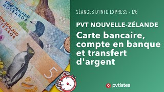 🇳🇿 10 minutes sur le PVT NouvelleZélande  carte bancaire compte en banque et transfert [upl. by Irrol882]