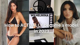 How to ACTUALLY become a model in 2023 advice from a Wilhelmina model [upl. by Sualokcin]