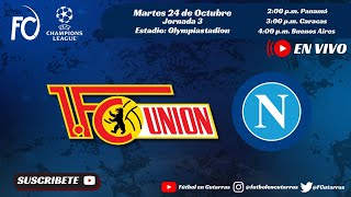 1FC Unión Berlín VS SSC Napoli  UEFA Champions League  Jornada 3 [upl. by Ruffo923]