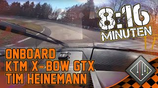 KTM XBow GTX Nürburgring NLSVariante quot0816650quot Full OnBoard  quotFahr zur Höllequot [upl. by Arualana481]