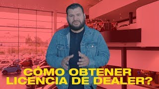 Cómo obtener licencia de dealer en los Estados Unidos [upl. by Mahda]