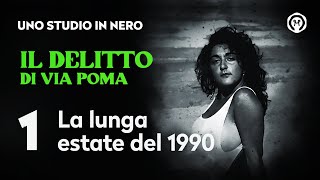 Il delitto di via Poma  La lunga estate del 1990 [upl. by Tonry]