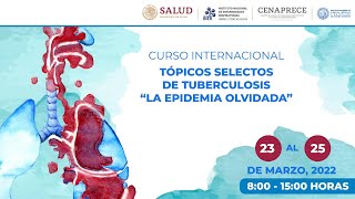 Día 3 del Curso Virtual Internacional Tópicos Selectos de Tuberculosis quotLa Epidemia Olvidadaquot [upl. by Magree]