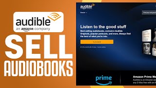 How To Sell Audiobooks On Audible In 2024  Make Money Selling Audiobooks On Audible [upl. by Ybur309]