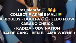 ARMÉ MALI COLLECTIF BG BOULBY  KABAKO CHEICK  LEBO FLOW  BALDE GANG KADIZA BOULFA OG AMA WAYNE [upl. by Idnod]