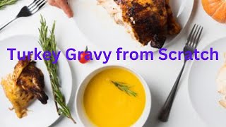 Homemade Turkey Gravy from Scratch  How to Make Gravy from Turkey Drippings  Easy Gravy [upl. by Opportuna391]