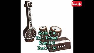 scale c Tal trital bpm 100  স্কেল c তাল ত্রিতাল bpm 100  Best for classic music [upl. by Asinet672]