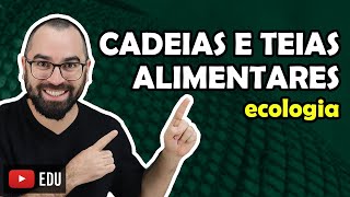 Cadeias e Teias Alimentares  Aula 03  Módulo VIII Ecologia  Prof Gui [upl. by Seidnac]