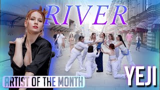 KPOP IN PUBLIC  Artist Of The Month ITZY YEJI 예지  River  STUDIO CHOOM dance cover by Moon [upl. by Haven74]