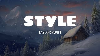 Taylor Swift  Style Lyrics [upl. by Gertrude]