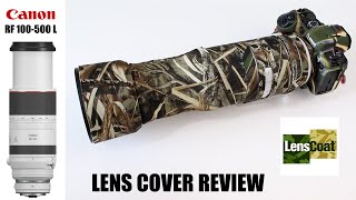 Lenscoat Camoflague Lens Cover for Canon RF 100500mm Wildlife Photography Camo Gear Review [upl. by Ahseile]