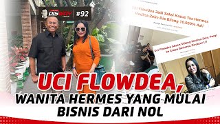 Uci Flowdea Wanita Hermes yang Mulai Bisnis dari Nol  Energi Disway Podcast [upl. by Ihcur343]