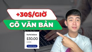 Kiếm Tiền Bằng Cách Gõ Văn Bản  Kiếm Tiền Online Cho Học Sinh 2024 [upl. by Irra]